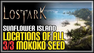 Sunflower Island All Mokoko Seeds Lost Ark [upl. by Yelmene]