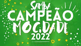 MOCIDADE 2022 SAMBA CAMPEÃO OFICIAL COM LETRA SIMULTÂNEA [upl. by Etnoled]