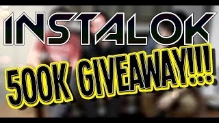 Instalok 500k Giveaway [upl. by Inigo]