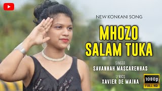 NEW KONKANI SONG 2022 Mhozo Salam Tuka by Savannah Mascarenhas [upl. by Ferrand]