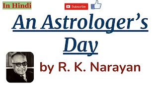 An Astrologers Day by R K Narayan  Summary and Details in Hindi [upl. by Sirah247]