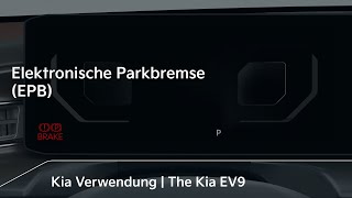 Elektronische Parkbremse EPB｜The Kia EV9 [upl. by Trovillion]