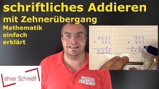 schriftliches Addieren mit Zehnerübergang  Mathematik  einfach erklärt  Lehrerschmidt [upl. by Placeeda528]