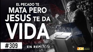 EL PECADO TE MATA PERO JESUS TE DA VIDA  Pastor Juan carlos harrigan [upl. by Kei]