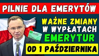 🚨PILNIE ZMIANY W WYPŁATACH EMERYTUR OD 1 PAŹDZIERNIKA 2024👉 TERMINY KWOTY I SZCZEGÓŁY DLA EMERYTÓW [upl. by Zahara]