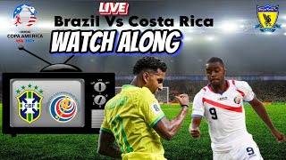 Brazil Vs Costa Rica  Copa America 2024  Live Watch Along [upl. by Richara44]