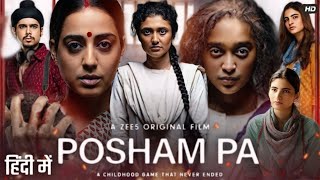 Posham Pa Full Movie  Mahie Gill  Sayani Gupta  Ragini Khanna  Imaad Shah  Review amp Facts [upl. by Enait]