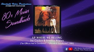 Up Where We Belong  Joe Cocker amp Jennifer Warnes quotAn Officer And A Gentlemanquot 1982 [upl. by Maretz]