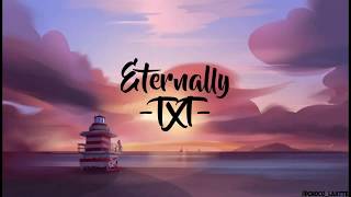 Eternally  TXT Lyric  Sub Indo Lirik Terjemahan [upl. by Cheadle]