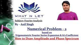 Trigonometric Fourier Series based Numerical2  How to draw amplitude and phase spectrum  Symmetry [upl. by Gehman25]