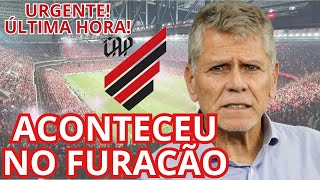 ÍDOLO DO FURACÃO  NOTÍCIA DE ÚLTIMA HORA DO ATHLETICO PARANAENSE [upl. by Fedirko]