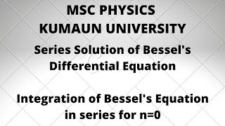 Integration of Bessels Equation in series for n0 [upl. by Derrej]