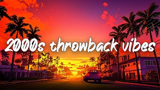 songs that 2000s kids will get nostalgic for throwback playlist 2000s music hits [upl. by Drexler785]