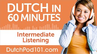 60 Minutes of Intermediate Dutch Listening Comprehension [upl. by Dash978]