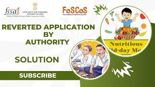 Reverted Application by Authority Issue  FoSCoS  FSSAI  iLeana Tech [upl. by Nat]