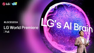 LG at CES 2024  LG World Premiere – Full I LG [upl. by Yand]