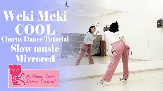 Weki Meki 위키미키  COOL Dance Tutorial  Mirrored  slow music [upl. by Hsiri]