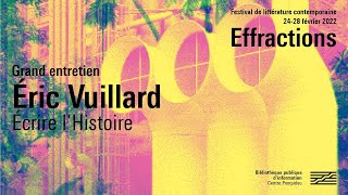 Éric Vuillard – Écrire l’Histoire [upl. by Koressa]