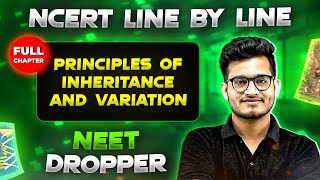 Principles of Inheritance and Variation FULL CHAPTER  NCERT Class 12th Botany  Chapter 15  Yakeen [upl. by Armilda]