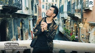 Sardor Mamadaliyev  Xayr demay Official Music Video [upl. by Holbrooke]