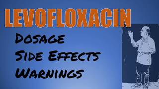 Levofloxacin Review 500 mg 750 mg Dosage and Side Effects [upl. by Anahtor63]