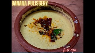 Ethapazham pulissery  Banana pulissery recipe [upl. by Kramnhoj203]