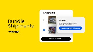 Bundle Shipments on Whatnot [upl. by Merwyn]