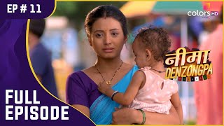 Nima के लिए कठिन समय  Nima Denzongpa  नीमा डेन्जोंगपा  Full Episode  Ep 11 [upl. by Adorl409]