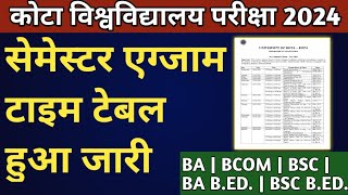 Kota University Exam Time Table 2024 जारी  Uok Semester Time Table 2024  BA  BCOM  BSC  BEd [upl. by Najram]