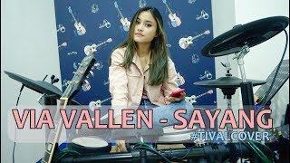 VIA VALLEN  SAYANG  COVER TIVAL DADAKAN [upl. by Eleik]