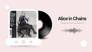 Alice in Chains  Sludge Factory  Instrumental [upl. by Eimam]