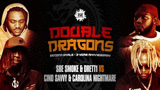 SBE SMOKE amp DRETT1 vs CINO SAVVY amp CAROLINA NIGHTMARE  HOSTED BY SLUGGA  DOUBLE DRAGONS OSBL [upl. by Evod]