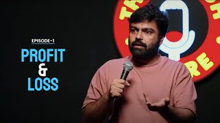 Profit amp Loss  Stand Up Comedy by Manik Mahna [upl. by Varney995]