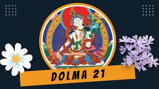 DOLMA 21 PRAYER  21 PRAISES TO TARA  TIBETAN  BUDDHIST PRAYER [upl. by Hapte]