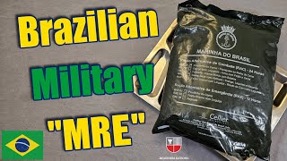 Brazilian Navy MRE RAC Marine Combat Ration 24Hour 🇧🇷Marinha Do Brasil Military Meal Ready To Eat [upl. by Terzas]