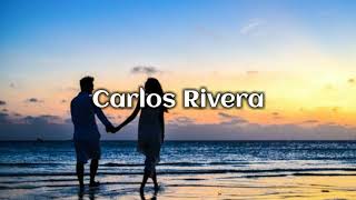 Carlos Rivera – Otras vidas Letras [upl. by Faulkner]