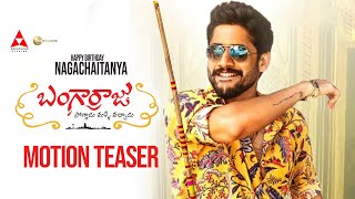 Bangarraju Movie Motion Teaser  Naga Chaitanya  Krithi Shetty  HBDNagaChaitanya  Mana Stars [upl. by Randie608]