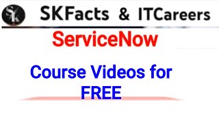 SKFACTS Course Videos for FREE  servicenow skfacts [upl. by Aekahs]