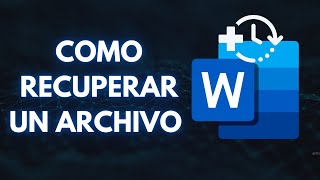 Como RECUPERAR un Archivo WORD que NO GUARDASTE 📄💾✨ [upl. by Stefano]