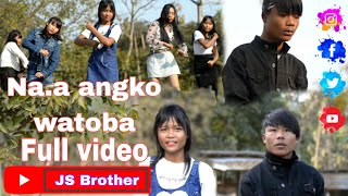 New Garo songnaa angko watobafull videoJS Brother [upl. by Kopple782]