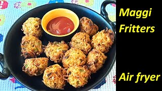 Maggi fritters In Air fryer [upl. by Terrab59]