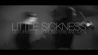 Disturbed amp Of Monsters and Men  Little Sickness [upl. by Erdreid]