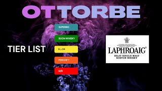 Laphroaig dal Migliore al Peggiore  TIER LIST [upl. by Marmaduke990]