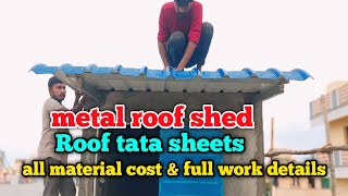 metal roof shed  roofing installation  tata steel shed price  new roof cost fabrication [upl. by Latreece]