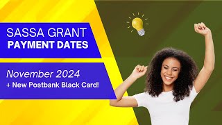 SASSA Grant Payment Dates for November 2024 amp The New Postbank Black Card [upl. by Auahsoj]