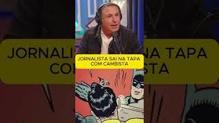 JORNALISTA BRIGA COM CAMBISTA [upl. by Sabir]