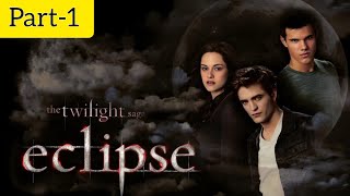 The Twilight Saga Eclipse Full Movie Part1 in Hindi 720p [upl. by Ehcsrop421]