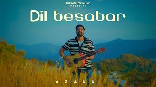 DIL BESABAR  AZADD OFFICIAL MUSIC VIDEO  THE MELLOW MUSIC [upl. by Shena955]