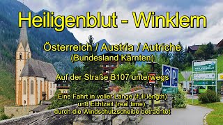 Heiligenblut  Winklern  Österreich  Austria  Autriche Kärnten – Full length  Real time [upl. by Inahet]