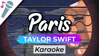 Taylor Swift  Paris  Karaoke Instrumental Acoustic [upl. by Akcirre]